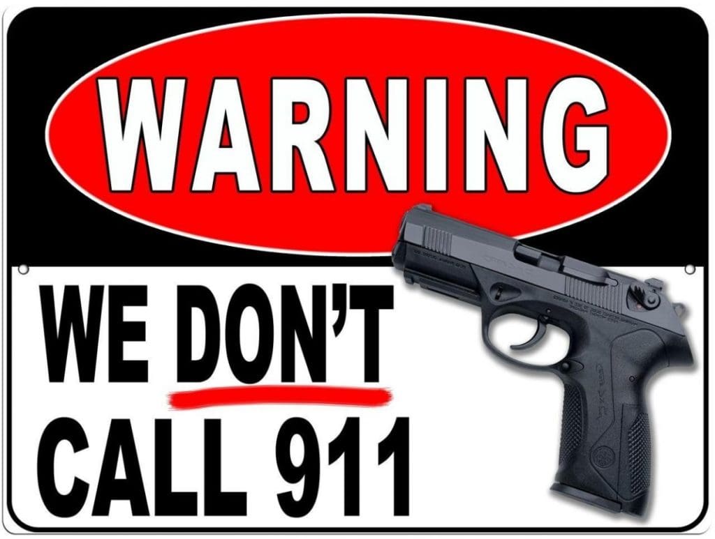 Warning - No Trespassing - We Don't Call 911 - Gun Owners Sign
