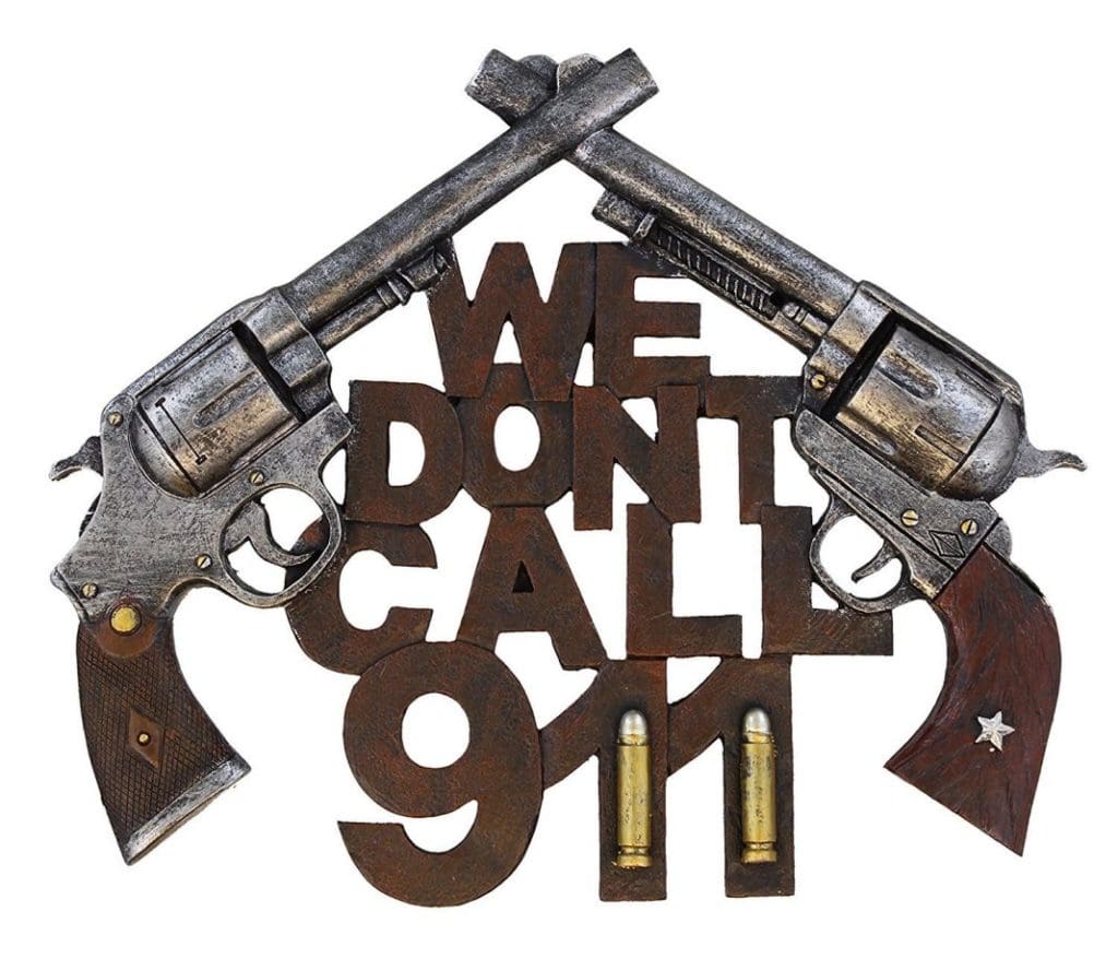 We Don't Call 911 - Western Style - No Trespassing Sign - Wall Decor