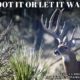 Hunting Meme: Shoot it or Let it Walk | Hunting Magazine