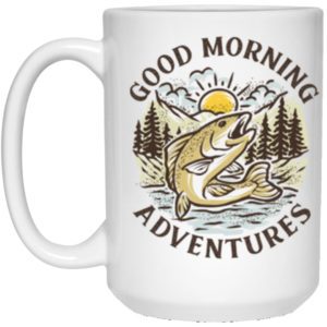Good Morning Adventures Fishing Mug - Hunting Magazine