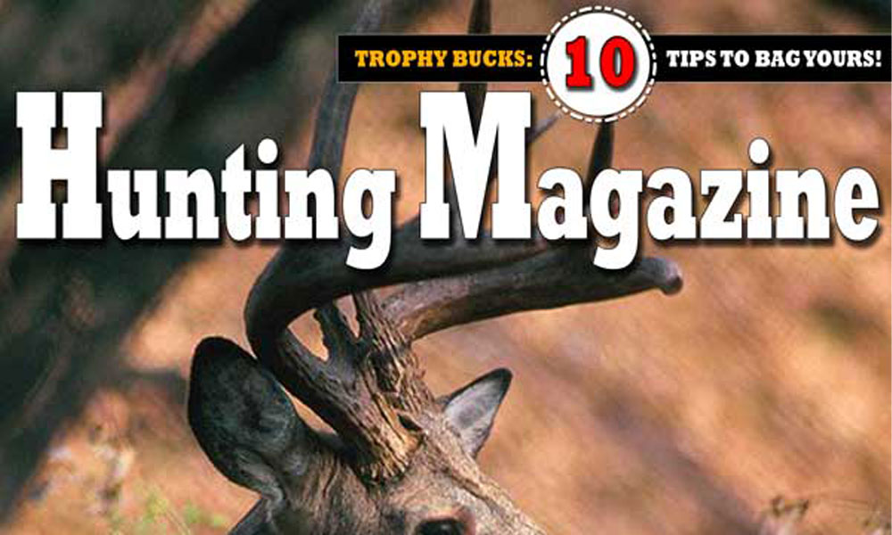 Subscribe to the Hunting Magazine for Hunting Tips