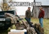 Mortgage vs. Gear Closet: The Hunter’s Budget Meme gear costs more than mortgage meme
